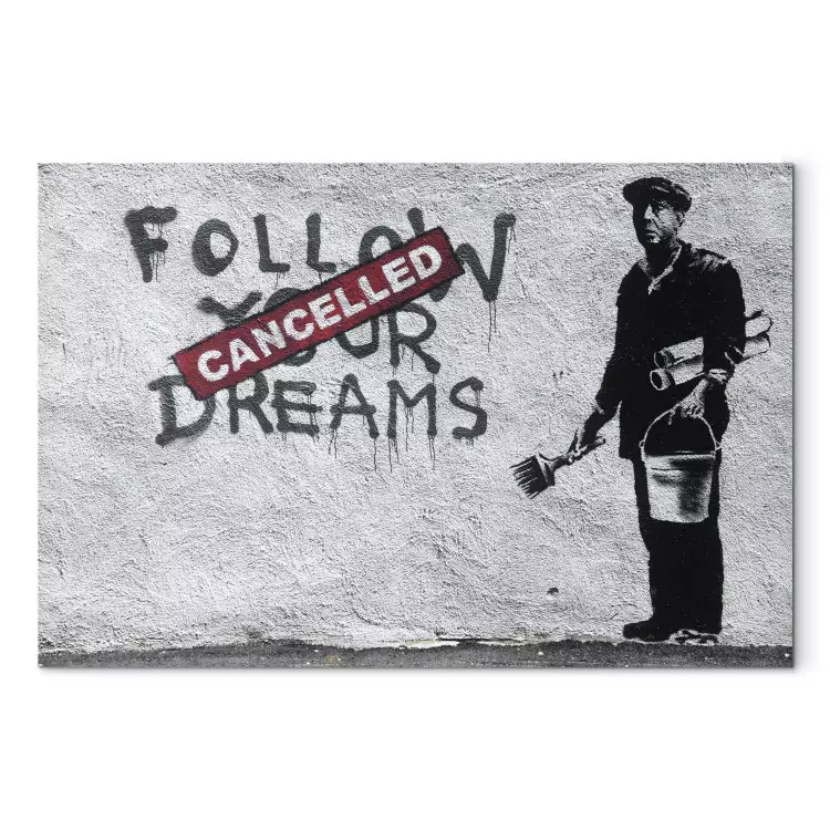 Follow Your Dreams Cancelled by Banksy - Städtische Street Art